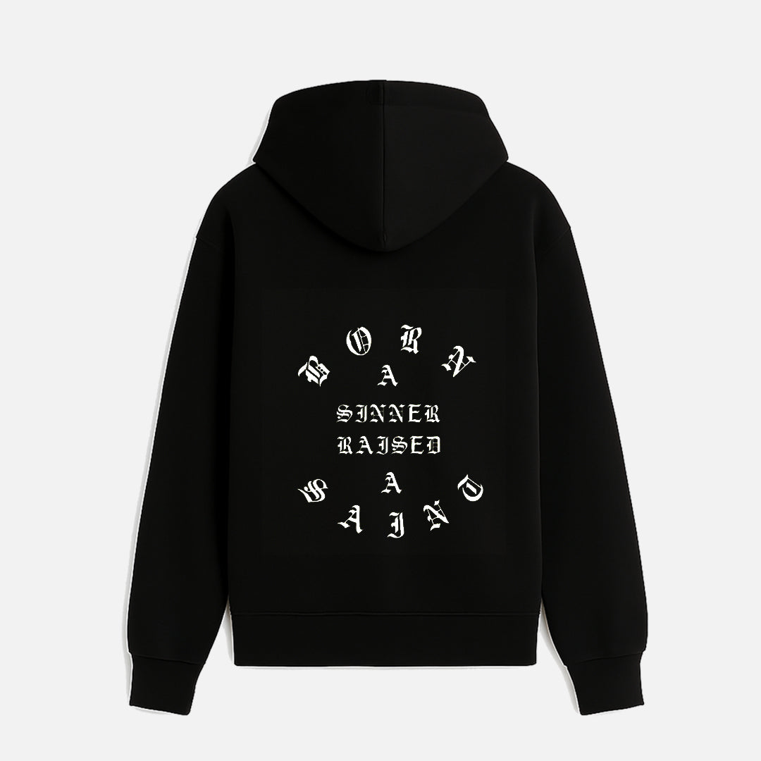 Born Sinner Raised Saint Hoodie