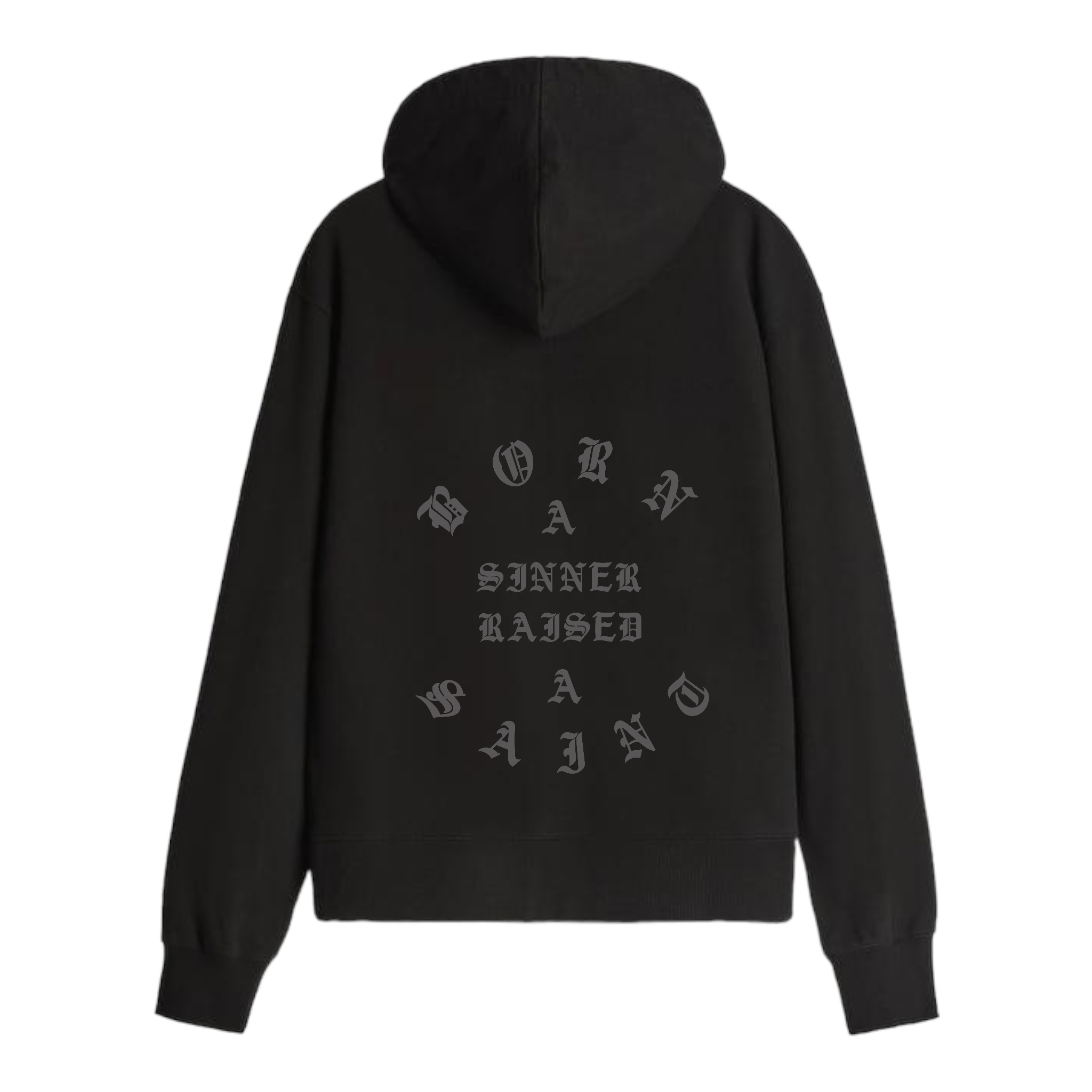 Born Sinner Raised Saint Hoodie