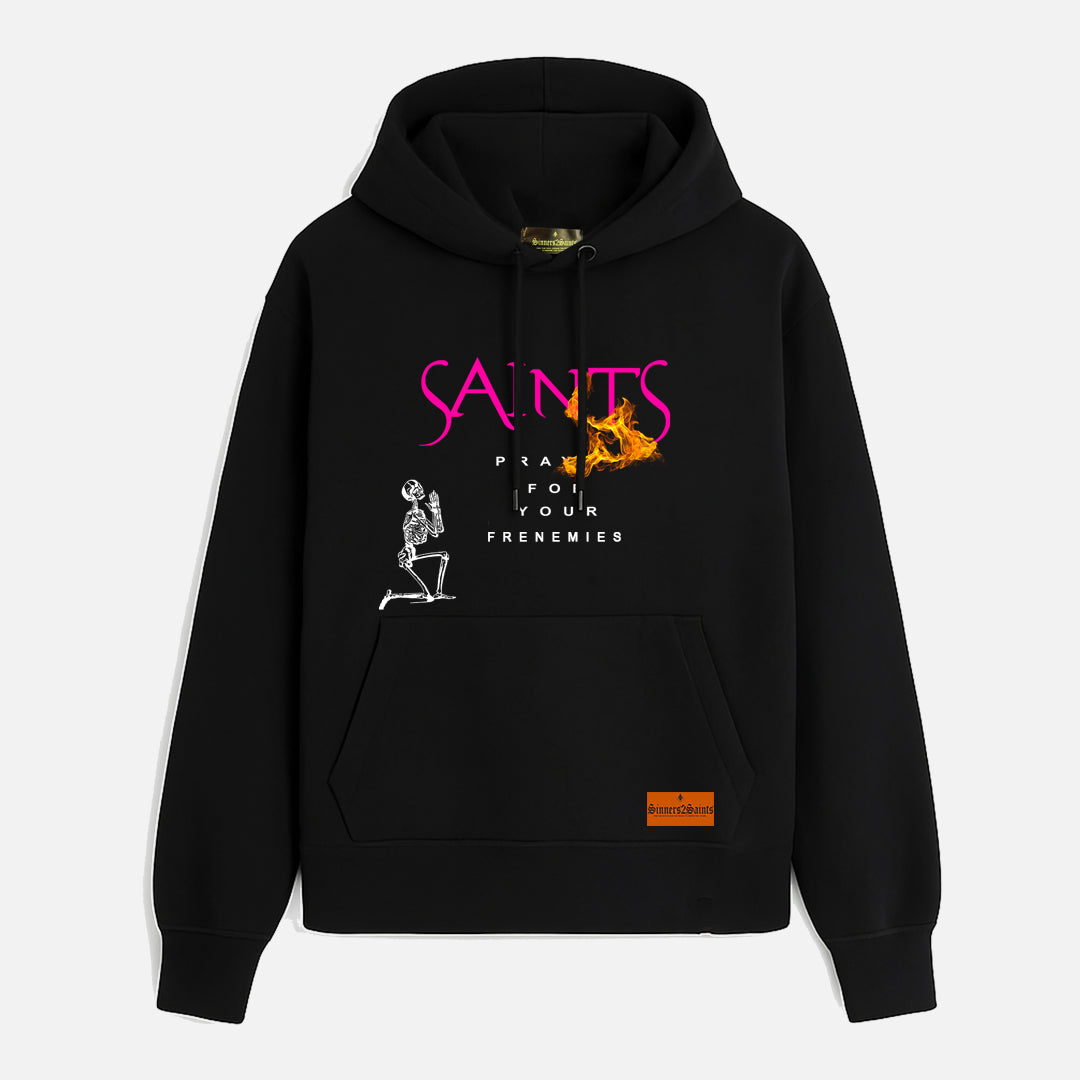 Pray for your Frenemies Hoodie
