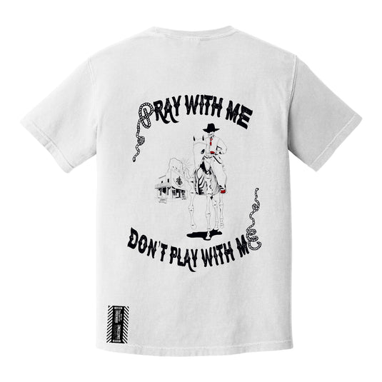 Pray with me, Don’t play with me - T-shirt *Limited edition